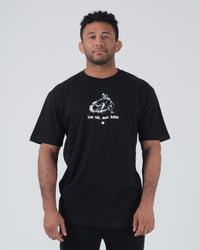 Less Talk Tee